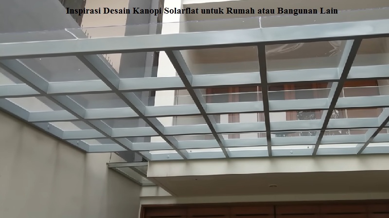 Desain Kanopi Solarflat
